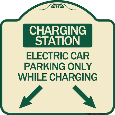 Signmission Charging Station Electric Car Parking Only While Charging with Left and Right Down Po, TG-1818-24282 A-DES-TG-1818-24282